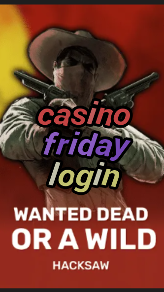casino friday login-casinocastlecodes.trdjkmsxjksdss.com